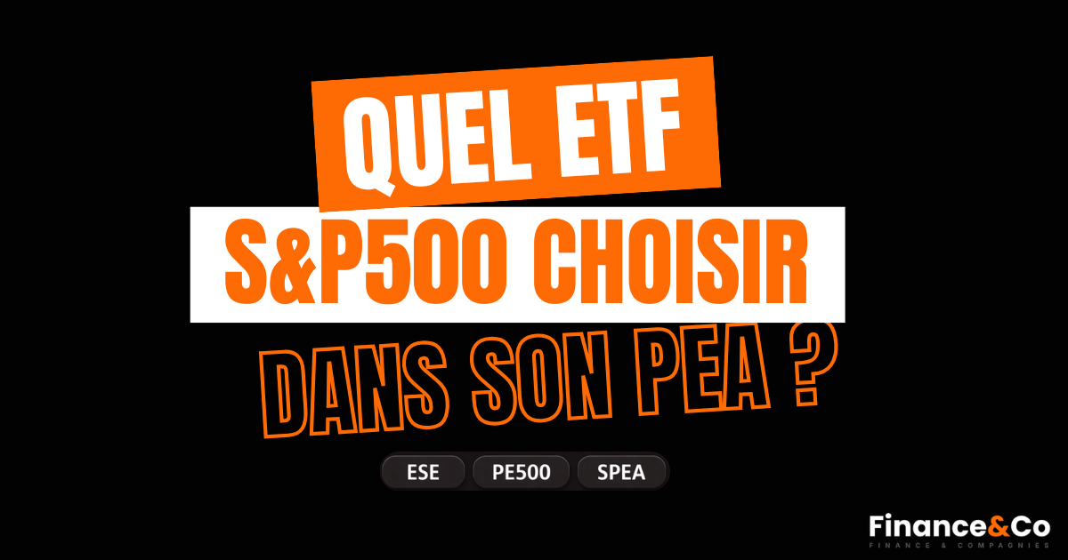 meilleur ETF S&P 500 PEA