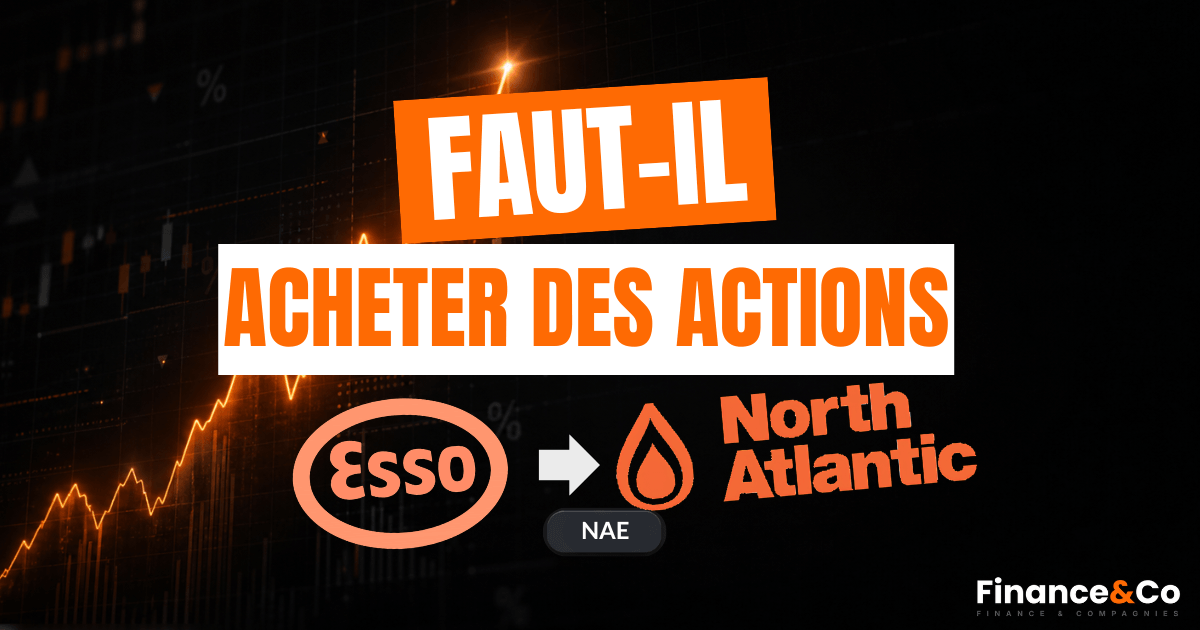 Faut-il acheter des actions Esso devenue North Atlantic Energies en 2026