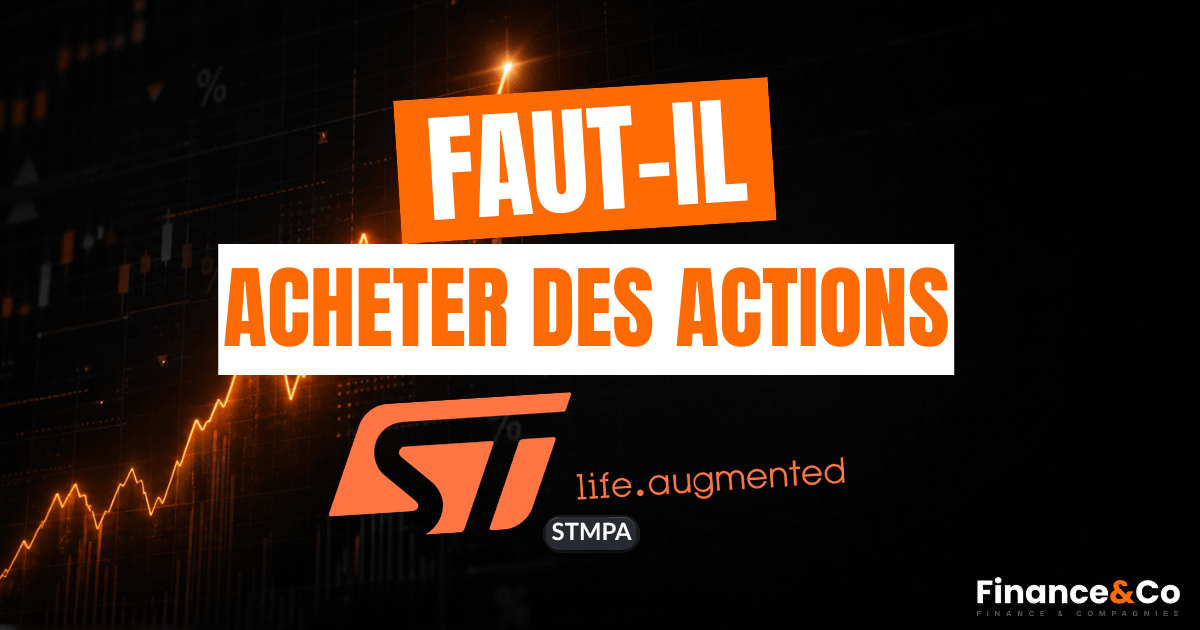 Faut-il acheter des actions STMicroelectronics en 2026 ? Avis et analyse Finance&Co