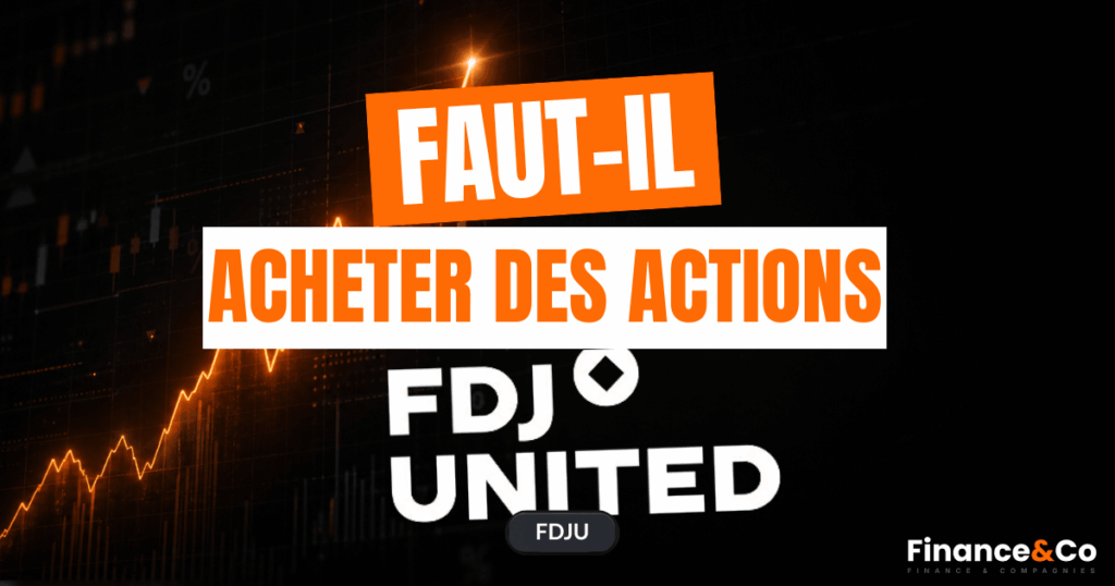 Peut-on encore acheter l'action FDJ en 2026 ? Avis et analyse Finance&Co